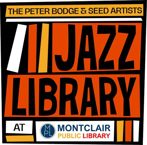 The Peter Bodge & Seed Artists Jazz Library at Montclair Public Library